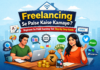Freelancing Se Paise Kaise Kamaye: Beginner Ke Liye Complete Guide