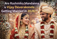 Are Rashmika Mandanna & Vijay Deverakonda Getting Married in 2026?