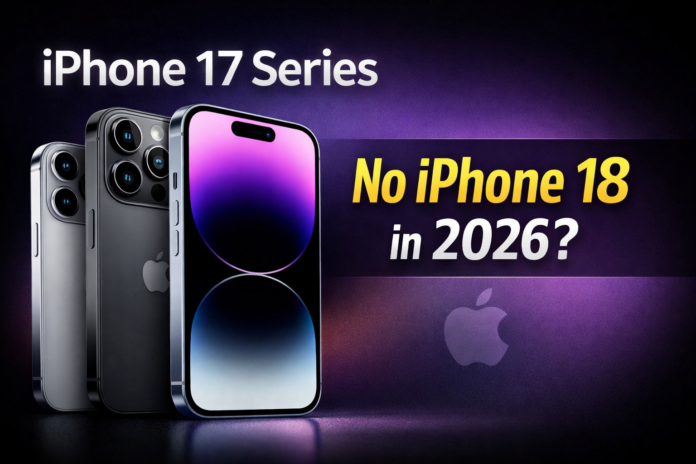 iPhone 17 Series latest launch and iPhone 18 delay news iPhone 17 Series latest launch and iPhone 18 delay news